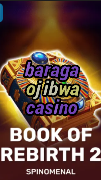 baraga ojibwa casino-trdjkmsxjksdss.com